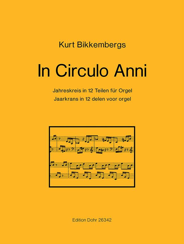 In Circulo Anni für Orgel  Jahreskreis in 12 Teilen  