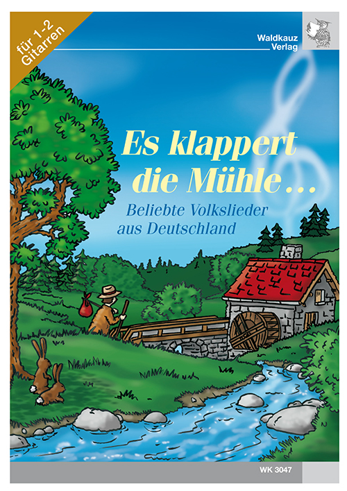 Es klappert die Mühle für 1-2 Gitarren&nbsp;&nbsp;(mit Text)&nbsp;&nbsp;Spielpartitur