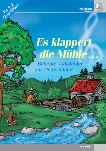 Es klappert die Mühle für 1-2&nbsp;&nbsp;Querflöten (mit Text)&nbsp;&nbsp;Spielpartitur