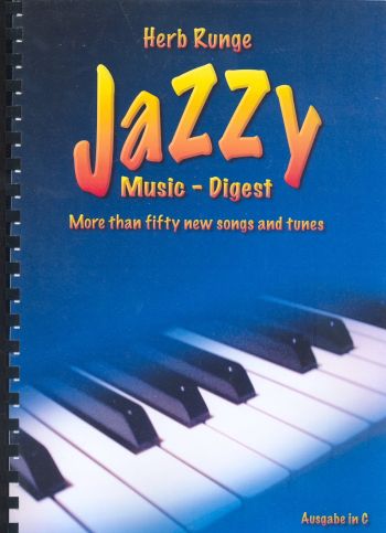 Jazzy Music-Digest:&nbsp;&nbsp;Chorusheft Ausgabe in C&nbsp;&nbsp;