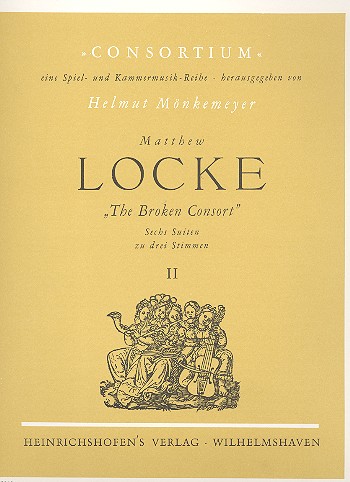 The broken Consort Band 2&nbsp;&nbsp;6 Suiten für 2 Violinen und&nbsp;&nbsp;Violoncello,  Partitur und Stimmen