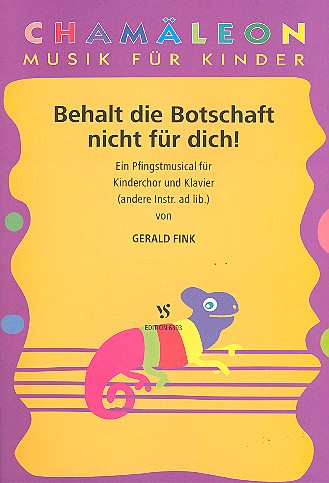 Behalt die Botschaft nicht für dich für  Kinderchor und Klavier, Instrumente ad lib  Partitur