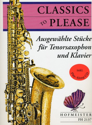 Classics to please (+CD)&nbsp;&nbsp;für Tenorsaxophon und Klavier&nbsp;&nbsp;