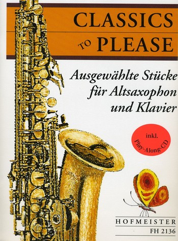 Classics to please (+CD) für Altsaxophon&nbsp;&nbsp;und Klavier&nbsp;&nbsp;