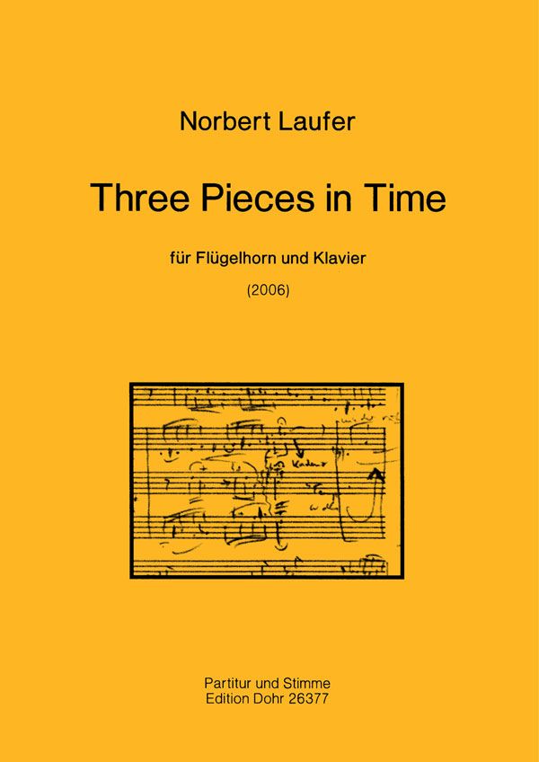 3 Pieces in Time für Flügelhorn und  Klavier  Partitur und Stimme