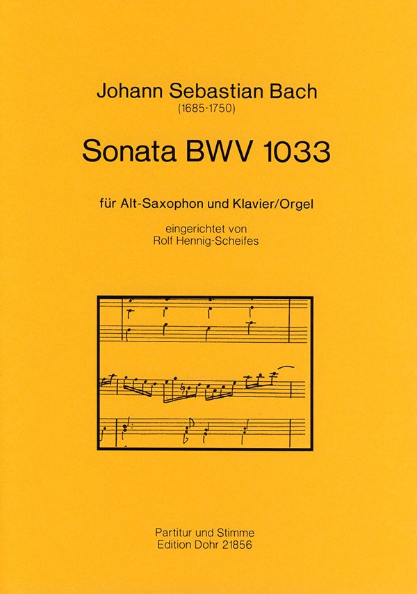 Sonata BWV1033&nbsp;&nbsp;für Alt-Saxophon und Klavier (Orgel)&nbsp;&nbsp;Partitur und Stimme