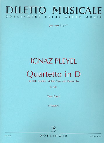 Quartett D-Dur B381&nbsp;&nbsp;für Flöte (Violine), Violine, Viola und Violoncello&nbsp;&nbsp;Stimmen