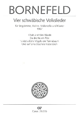 4 schwäbische Volkslieder&nbsp;&nbsp;für Singstimme, Violine, Violoncello und Klavier&nbsp;&nbsp;Partitur