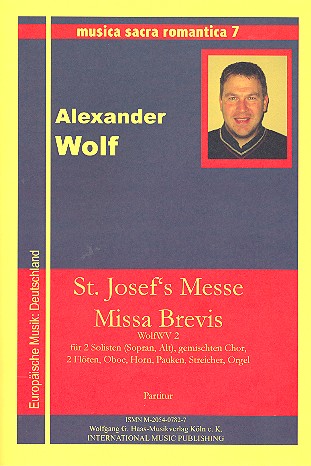 St. Josef's Messe Missa Brevis WolfWV2 für  2 Soprano, Alt, gem Chor, 2 Flöten, Oboe, Horn,  Congas, Pauken, Streicher und Orgel Partitur