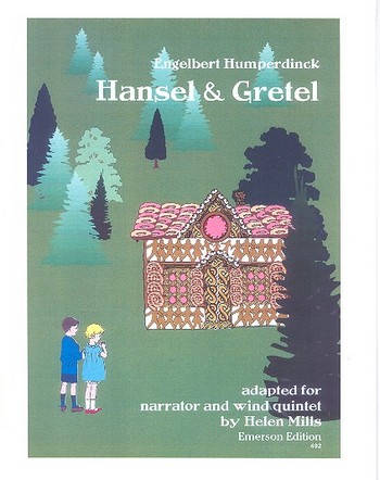Hänsel und Gretel&nbsp;&nbsp;for narrator, flute, oboe, clarinet, horn and bassoon&nbsp;&nbsp;score and parts
