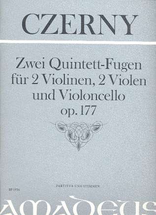 2 Quintett-Fugen op.177 für  2 Violinen, 2 Violen und Violoncello  Partitur und Stimmen