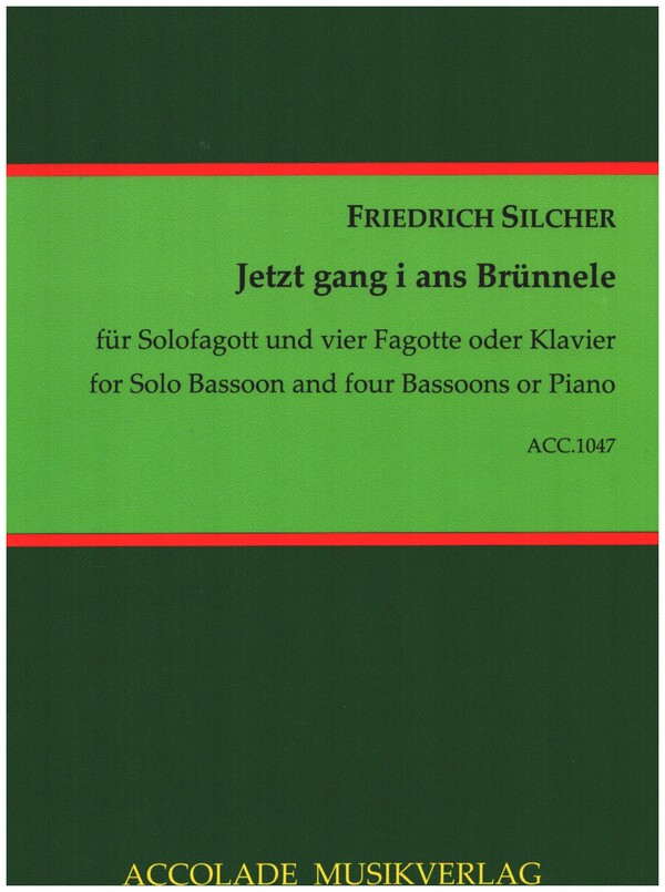 Jetzt gang i ans Brünnele für 5 Fagotte&nbsp;&nbsp;(Fagott und Klavier)&nbsp;&nbsp;Partitur und Stimmen