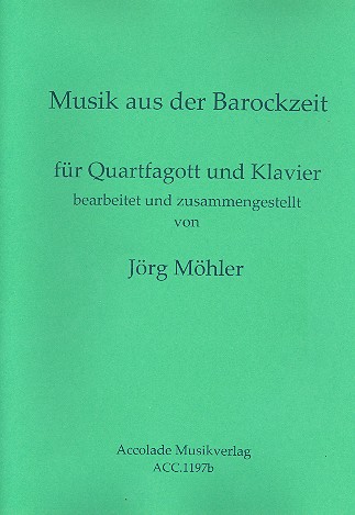 Musik aus der Barockzeit für&nbsp;&nbsp;Quartfagott und Klavier&nbsp;&nbsp;