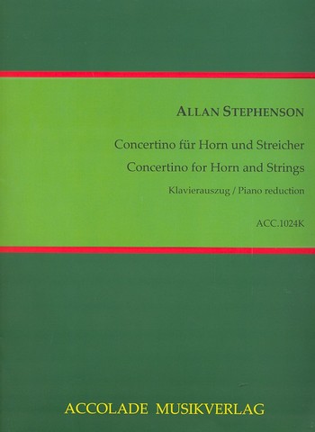 Concertino für Horn und Streichorchester  für Horn und Klavier  