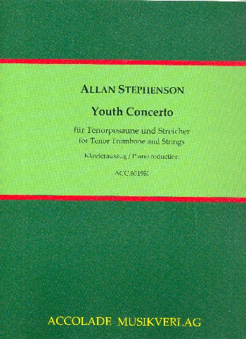 Youth Concerto für Tenorposaune und Orchester  für Tenorposaune und Klavier  