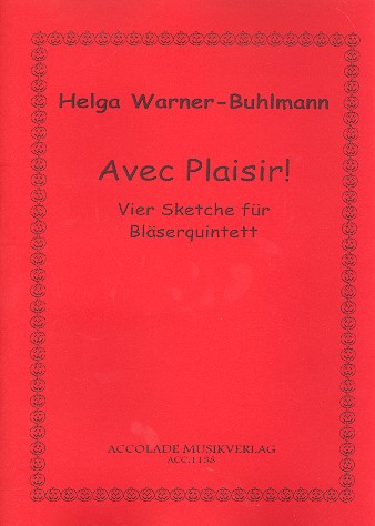 Avec plaisir für Flöte, Oboe,  Klarinette, Horn und Fagott  Partitur und Stimmen