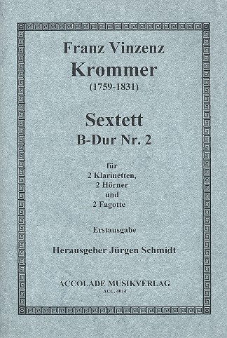 Sextett B-Dur Nr.2 für 2 Klarinetten,&nbsp;&nbsp;2 Hörner und 2 Fagotte&nbsp;&nbsp;Partitur und Stimmen