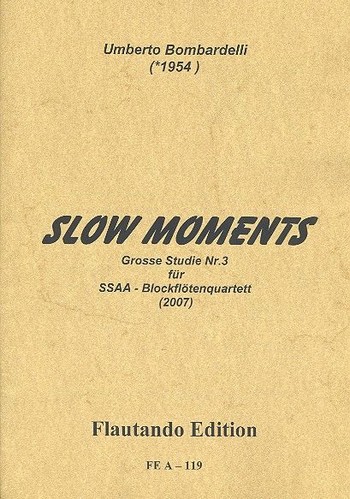 Slow Moments für 4 Blockföten (SSAA)