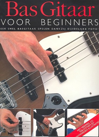 Bas Gitaar voor beginners (+CD) (nl)&nbsp;&nbsp;&nbsp;&nbsp;