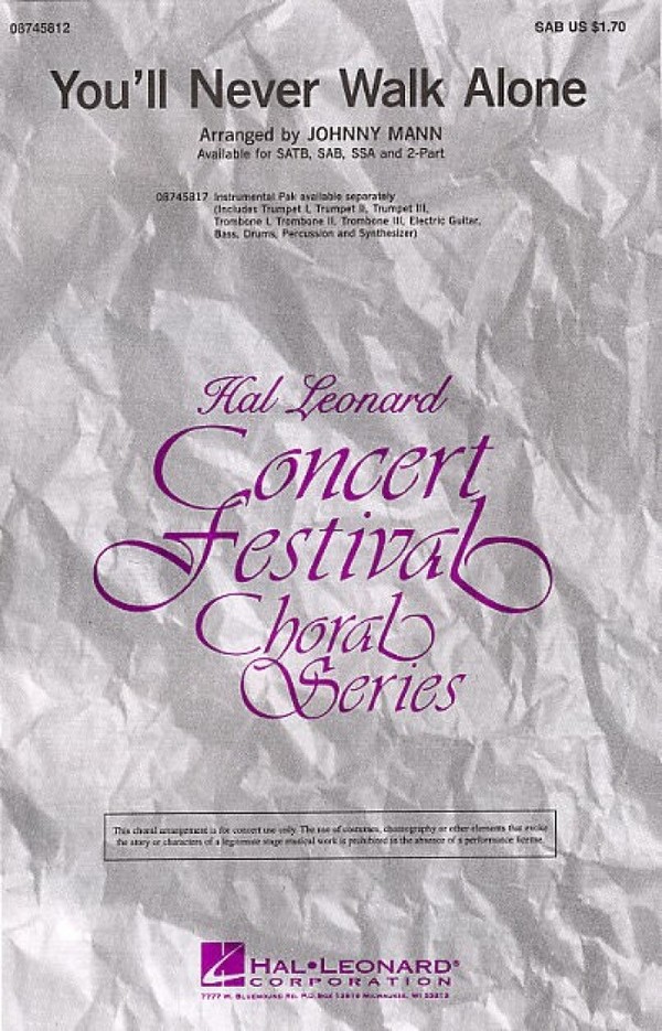 You'll never walk alone for mixed chorus&nbsp;&nbsp;(SAB) and piano, instruments ad lib&nbsp;&nbsp;vocal score