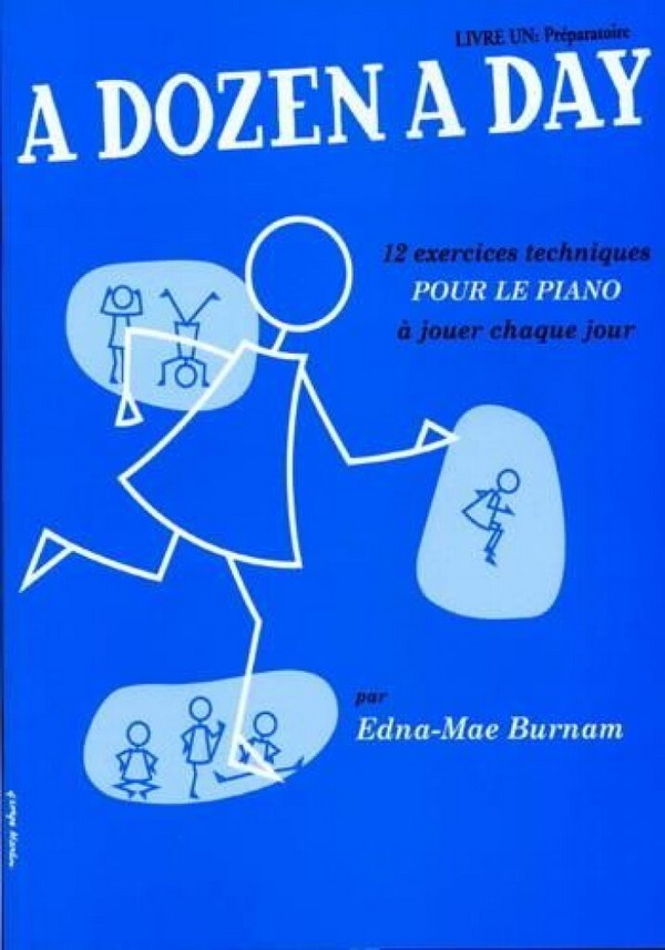 A Dozen a Day vol.1 12 exercices  techniques pour le piano a jouer  chaque jour (fr)