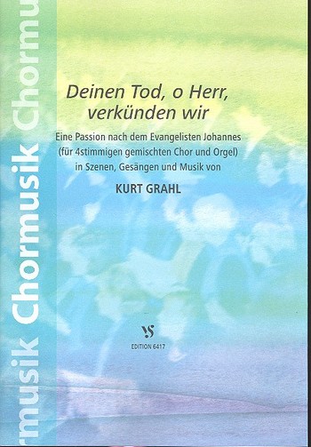 Deinen Tod o Herr verkünden wir  für gem Chor und Orgel  Partitur