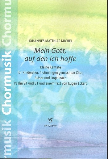 Mein Gott, auf den ich hoffe &nbsp;&nbsp;für Kinderchor, gem Chor, Bläser und Orgel&nbsp;&nbsp;Partitur