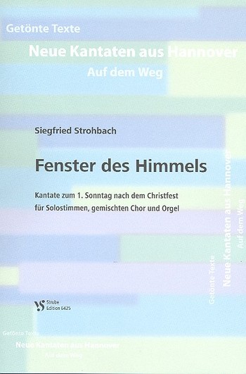 Fenster des Himmels &nbsp;&nbsp;für Soli, gem Chor und und Orgel&nbsp;&nbsp;Partitur