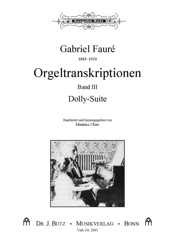 Dolly-Suite&nbsp;&nbsp;für Orgel&nbsp;&nbsp;Orgeltranskriptionen Band 3