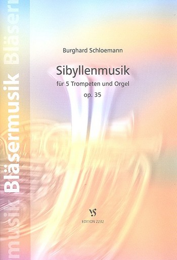 Sibyllenmusik op.35 für 5 Trompeten  und Orgel  Partitur und Stimmen