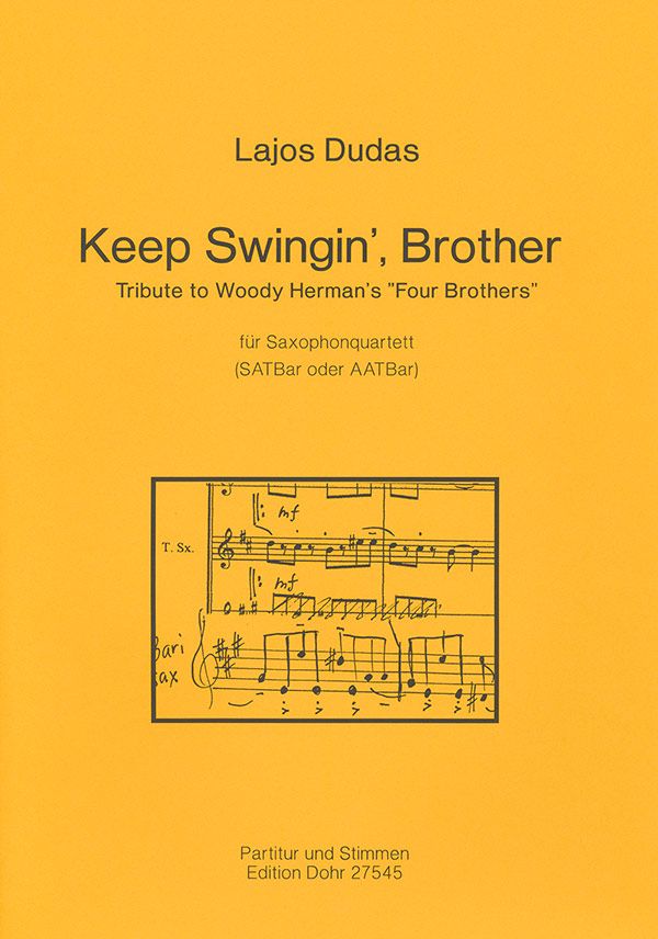 Keep Swingin' Brother für  4 Saxophone (SATBar/AATBar)  Partitur und Stimmen