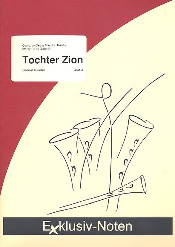 Tochter Zion&nbsp;&nbsp;für 4 Klarinetten&nbsp;&nbsp;Partitur und Stimmen