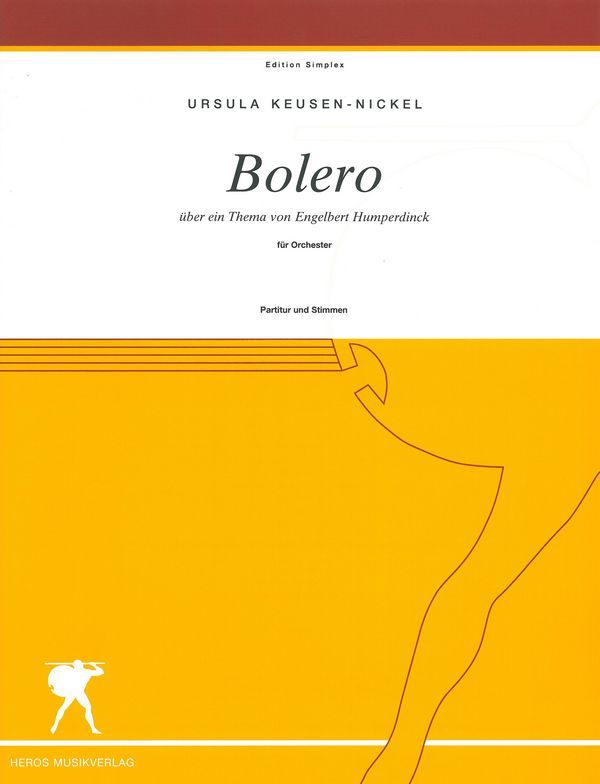 Bolero op.3,1 für Orchester über  ein Thema von Engelbert Humperdinck  Partitur und Stimmen