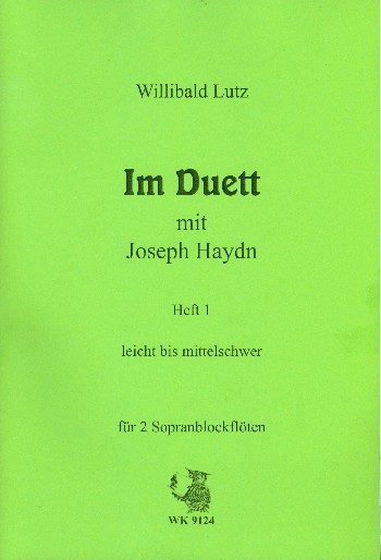 Im Duett mit Joseph Haydn Band 1&nbsp;&nbsp;für 2 Sopranblockflöten&nbsp;&nbsp;Spielpartitur