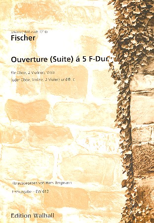 Ouverture F-Dur à 5&nbsp;&nbsp;für Oboe, 2 Violinen (Violine/Viola),  Viola und Bc&nbsp;&nbsp;Partitur und Stimmen
