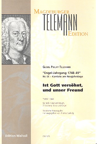 Ist Gott versöhnt und unser Freund Kantate&nbsp;&nbsp;für Bass, Chor ad lib., 2 Violinen,&nbsp;&nbsp;6 Stimmen