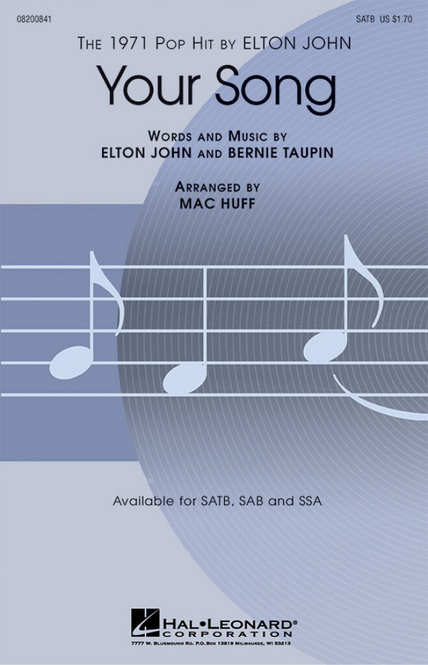 Your Song for mixed chorus (SATB)&nbsp;&nbsp;and piano&nbsp;&nbsp;score