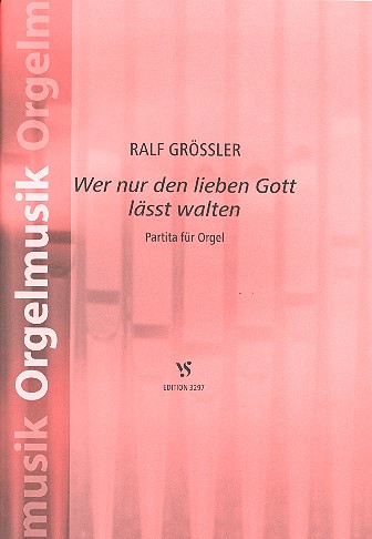Wer nur den lieben Gott lässt walten&nbsp;&nbsp;für Orgel&nbsp;&nbsp;