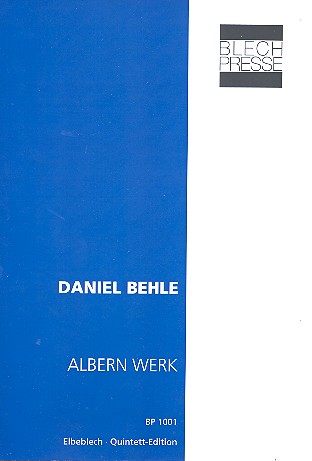 Albern Werk für 2 Trompeten,  Horn in F, Posaune und Tuba  Partitur und Stimmen