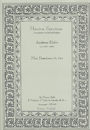 Nisi Dominus&nbsp;&nbsp;für Tenor, Bass, 2 Violinen, 3 Viole da Gamba und Bc&nbsp;&nbsp;Partitur und Stimmen