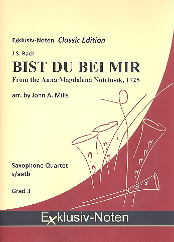 Bist du bei mir  für 4 Saxophone (S(A)ATBar)  Partitur und Stimmen