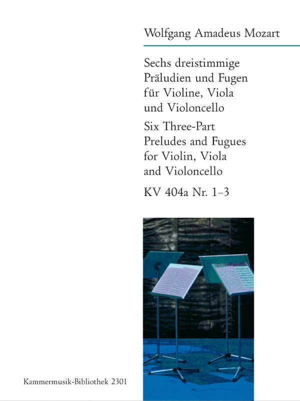 6 dreistimmige Präludien und Fugen KV404a,1-3  für Violine, Viola und Violoncello  Stimmen