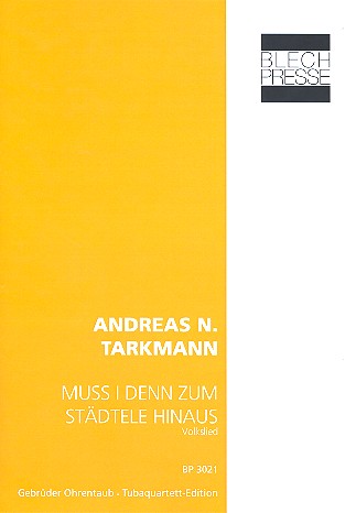 Muss i denn zum Städtele hinaus&nbsp;&nbsp;für 2 Euphonien, Tuba in F und Tuba in B,&nbsp;&nbsp;Partitur und Stimmen