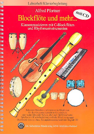 Blockflöte und mehr... (+CD)   Klassenmusizieren mit C-Blockflöten  Lehrerheft/Klavierbegleitung