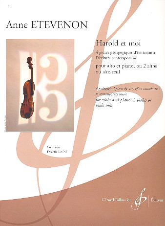 Harold et moi 4 pièces&nbsp;&nbsp;pédagogiques d'initation à l'écriture&nbsp;&nbsp;contemporaine pour alto et piano (2 altos ou alto seul)