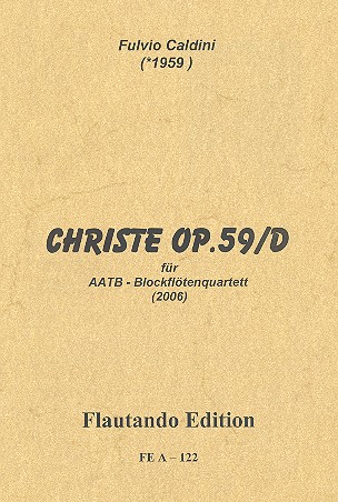 Christe op.59d für 4 Blockflöten (AATB)