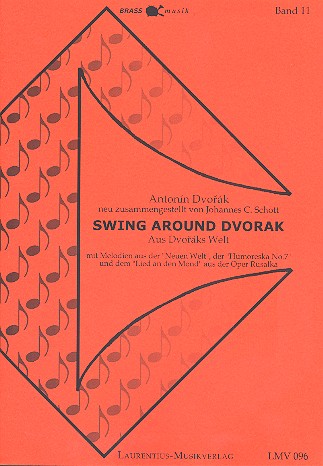 Swing around Dvorak (Medley)  für 2 Trompeten, Horn, Posaune und Tuba  Partitur und Stimmen