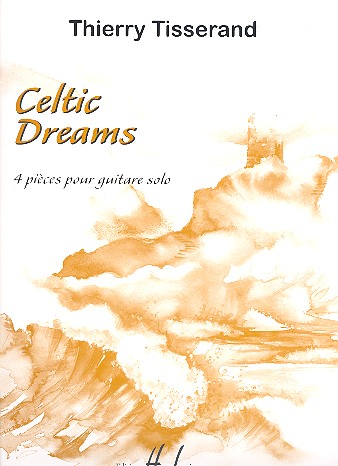 Celtic Dreams 4 pièces pour guitare solo&nbsp;&nbsp;&nbsp;&nbsp;