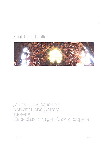 Wer will uns scheiden von der Liebe Gottes  für gem Chor a cappella  Partitur