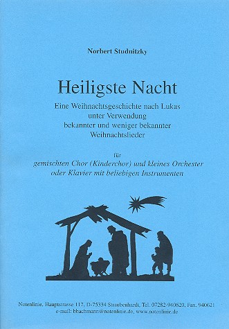 Heiligste Nacht  für Soli, gem Chor (Kinderchor) und Instrumente  Klavier-Partitur